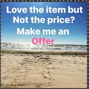 Love the item but not the price? Make an offer!!